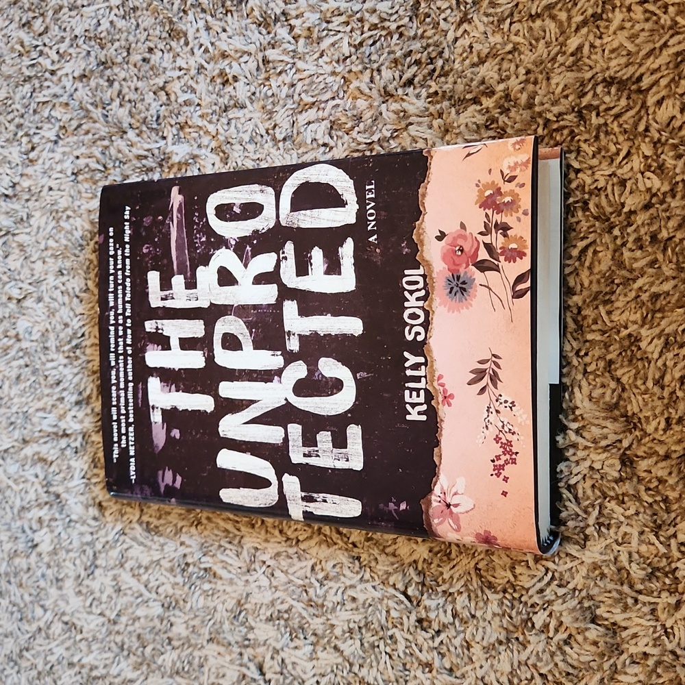 The Unprotected by Kelly Sokol Hardback book